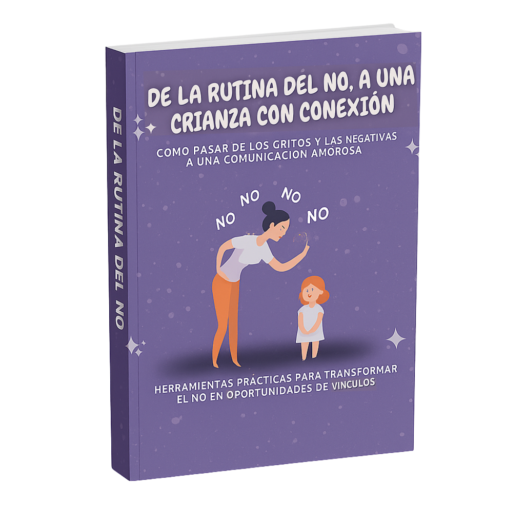 De la rutina del no, a una crianza con conexión